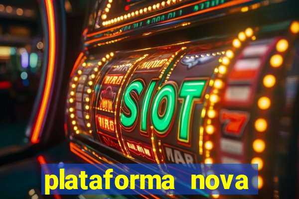 plataforma nova para jogar fortune tiger